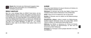 Page 146GLOSSARDieses Glossar bietet Definitionen für einige der Elemente und Funkti\
onen, die
in diesem Handbuch ebschrieben werden.
Höhenmesser:Ein Instrument, das die Höhe eines Objekts in Bezug auf ein
vorgegebenes Niveau bestimmt. Üblicherweise ist dies die Meereshöhe.
Analog: In Bezug auf eine Uhr bedeutet dies, dass sie Zeiger besitzt.Barometer: Ein Barometer misst den Luftdruck und hilft, Wetter umschwünge
vorherzusagen.
Atmosphärischer Luftdruck: Luftdruck bezüglich der Wettervorhersage.
Hochdruck...