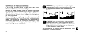 Page 161OPMERKING:Bij lage temperaturen kan het display traag zijn.
Raadpleeg pagina 305 voor het bedrijfstemperatuurbereik. Verhoog de temperatuur rond het horloge om de normale werking te hervatten.
OPMERKING: Probeer voor nauwkeurigere temperatuurwaarden
het horloge buiten uw jas te dragen of klem het aan uw riem of rugzak (bij voorkeur op een plek die niet steeds aan de zon wordtblootgesteld). Ook kunt u het horloge van uw pols afhalen en het15 tot 30 minuten in de schaduw leggen.
Voor informatie over het...