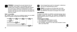 Page 165Als de chronograaf loopt, wordt in de chronograaf- en tijdmodi eenstaaf boven het stopwatchpictogram getoond.
OPGELET:  Om de batterij van het horloge langer mee te laten
gaan, stopt het horloge met het opnemen van de tijd en werkt de knop START/SPLIT niet wanneer de chronograaf 100 uur bereikt.
BEKIJKMODUSDe modus voor het bekijken van activiteiten op het horloge legt lage, hoge en
gemiddelde waarden van avonturen vast. Statistische activiteitsgegevens
 worden geregistreerd terwijl de chronograaf loopt...