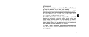 Page 5299
INTRODUCCIÓNAlgunos de los mejores lugares de la tierra son de difícil acceso. Con la ayuda
del nuevo reloj Expedition®WS4™de Timex®podrá llegar allá. 
Equipado con funciones esenciales para actividades al aire libre, el reloj WS4™tiene características de los instrumentos de pulso más sofisticados para la vida
de aventuras. El tablero grande de pantalla ancha presenta los datos básicos
en un vistazo, sin tener que sortear por los modos.
El reloj WS4
™utiliza medidores avanzados de gran exactitud, y...