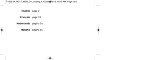 Page 126                English    page 2
              Français     page 28
         Nederlands     pagina 58
                Italiano     pagina 86
                               
T1002-24_W217_WEU_Cvr_Analog_1_Cover  3/9/10  10:19 AM  Page cvr3 