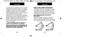 Page 181ANELLO DEL TEMPO TRASCORSOSe l’orologio è dotato di un anello esterno ruotabile
sul quadrante, con numeri corrispondenti ai minuti, 
si può usare questo Anello del tempo trascorso per
cronometrare un’attività dal suo inizio, oppure per
contrassegnare l’ora finale della durata di un’attività.
PER CRONOMETRARE UN’ATTIVITA’ 
DALL’INIZIO
Impostare il triangolo di Avvio/Stop all’ora (ora o
minuti) in cui si inizia l’attività (come mostrato a
sinistra nell’illustrazione riportata sotto). Al completa-
mento...