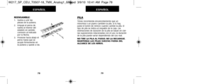 Page 232PILATimex recomienda encarecidamente que un
minorista o un joyero cambien la pila. Si lo hay, 
pulse el botón de reinicio cuando cambie la pila. El
tipo de pila se indica al respaldo  de la caja. Las
  estimaciones de duración de la pila se basan en cier-
tas suposiciones relacionadas con el uso; la duración
de la pila puede variar dependiendo del uso real.
NO TIRE LA PILA AL FUEGO. NO LA RECARGUE.
MANTENGA LAS PILAS SUELTAS FUERA DEL
ALCANCE DE LOS NIÑOS.
79
ESPAÑOL
REENSAMBLE:1.   Vuelva a unir...