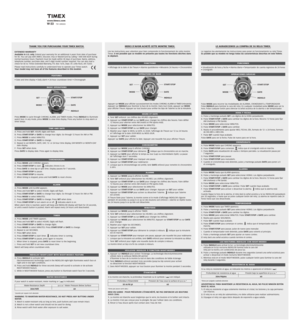 Page 1
THANK YOU FOR PURCHASING YOUR TIMEX WATCH.www.timex.com

W-33791-095003
EXTENDED WARRANTY
A
vailable in U.S. only. Extend your warranty for an additional 4 years from date of purchase
for $5. You can pay with AMEX, Discover, Visa or MasterCard by calling 1 800-448-4639 during
normal business hours. Payment must be made within 30 days of purchase. Name, address,
telephone number, purchase date, and 5-digit model number required. You can also mail a
check for $5 to: Timex Extended Warranty, P.O. Box 1676,...