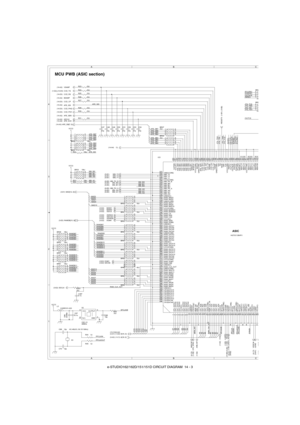 Page 129e-STUDIO162/162D/151/151D CIRCUIT DIAGRAM  14 - 3
A
AB
BC
C 4
3
2
1
(14-D3) (1-D2),(14-D3)
(14-A3)
(14-A4) (14-D3)
(14-A2) (14-A2) (14-D3)
(14-D3) (14-A2)
(14-A2)
(14-A2) (14-A2)
(5-B1) (5-B1)
(6-B3)
(6-B3)
(6-B3)
(6-B3)
(6-B3)
(6-B3) (5-B1)
(3-E2)(3-E3)(3-D2) (3-D2)
(3-D2) (3-D2)
(3-D2)
(3-D2) (3-D2) (3-E1)
(3-E2) (3-E2)
(1-D2)
(1-C1)
(5-B1)(1-A2) (4-C3)
(1-D2) (1-D2)
(1-B3) (1-B3)
(1-B1)(5 B1)
(3-A1)(4-A2) (13-C2)
(3-A3)
(3-A2) (13-B2)
(8-A1)
(4-C1)(1-B1)
(9-B2)(3-B2)
MCU PWB (ASIC section)
RAMDB0...