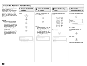 Page 160158This section describes the pro-
cedure to setup the e-
STUDIO170F to automatically
activate Secure RX during a
specified time period. Prior to
setting this option, you must
have a security code set in the
facsimile.
NOTES:
• If a security code is not
set, the e-STUDIO170F
automatically prompts the
security code setting. See
the preceding section for
details on setting  the se-
curity code.
• Before setting Secure RX,
be sure the Memory Re-
ception Setting is set to
ON.Press:
+
+
+
+
To set the...