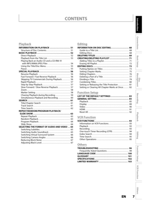 Page 77ENEN
Disc 
Management
Recording
Playback
Introduction
Connections
Basic Setup
Editing
Function Setup
VCR Function
Others
CONTENTS
Playback
INFORMATION ON PLAYBACK  . . . . . . . . . . . . . . . . . . .K51
Structure of Disc Contents. . . . . . . . . . . . . . . . . . . . . . . . .51
BASIC PLAYBACK . . . . . . . . . . . . . . . . . . . . . . . . . . . . . . . K52
Direct Playback . . . . . . . . . . . . . . . . . . . . . . . . . . . . . . . . . . .k52
Pla
yback from the Title List. . . . . . . . . . . . ....