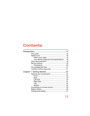 Page 1313
5.375 x 8.375 ver 2.3
Contents
Introduction....................................................... 17
This guide ............................................................ 18
Safety icons ......................................................... 18
Other icons used ............................................ 19
Your device’s features and specifications ..... 19
Other documentation ........................................... 19
Service options .................................................... 20...