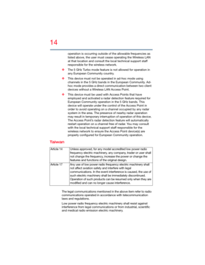 Page 1414
5.375 x 8.375 ver 2.3
operation is occurring outside of the allowable frequencies as 
listed above, the user must cease operating the Wireless LAN 
at that location and consult the local technical support staff 
responsible for the wireless network.
❖The 5 GHz Turbo mode feature is not allowed for operation in 
any European Community country.
❖This device must not be operated in ad-hoc mode using 
channels in the 5 GHz bands in the European Community. Ad-
hoc mode provides a direct communication...