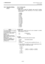 Page 332. PRINTER SETUP ENGLISH VERSION EO1-33094  
2.6 Printer Setting
 
E2-19 
2.6.2 Parameter Setting 
(Cont.) 
 
 
 
 
 
 
 
 
 
 
 
 
 
 
 
 
 
 
 2.6.2.2  Software Set 
(1) FONT CODE 
Allows you to select the character code used for printing.  
Printed characters differ depending on the chosen character 
code and font.  
 
• PC-850 
• PC-852 
• PC-857 
• PC-8 
• PC-851 
• PC-855 
• PC-1250 
• PC-1251 
• PC-1252 
• PC-1253 
• PC-1254 
• PC-1257 
• LATIN9 
• Arabic 
• PC-866 
• UTF-8 
 
 
(2) ZERO FONT...