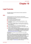 Page 115User’s Manual10-1
Legal Footnotes
Chapter 10
Legal Footnotes
This chapter slates the Legal Footnote(s) information applicable to 
TOSHIBA computers.
CPU*1
Central Processing Unit (CPU) Performance Legal Footnote.
CPU performance in your computer product may vary from specifications 
under the following conditions:
■use of certain external peripheral products
■use if battery power instead of AC power 
■use of certain multimedia, computer generated graphics or video 
applications
■use of standard telephone...