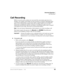 Page 77Advanced Operation
Call Recording
Strata CTX DKT/IPT Telephone     11/0363
Call Recording
While on an active call, a station user can record the conversation and store it in a 
Stratagy voice mailbox. Recordings can also be paused or restarted. Depending upon 
your System Administrator, you are given either a manual method of recording that 
allows you to designate the mailbox where the recording will be sent or an auto 
method that automatically sends the recording to a predefined mailbox that is...