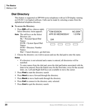 Page 36Making a Call
There are three ways to originate a call from the telephone:
Handset
1. To make a call, lift the handset, then dial the number.
A line may be automatically selected or choose a line manually. Dial tone is 
heard through the handset. The Speaker and Microphone LEDs do  not light.
Digits display as they are dialed. Call progress tones (Ringback Tone, Busy Tone, 
etc.) are heard through the handset. 
2.  When connected, continue using the handset or switch to speakerphone by hold-
ing down...