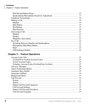 Page 8Ring Tones ........................................................................\
................................................. 15
Dial Pad and Button Beeps  ........................................................................\
.................... 16
Speakerphone/Microphone Sensitivity Adjustment  .......................................................17
Telephone Terminology  ........................................................................\
............................. 18
Making a...