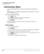 Page 110This page is intentionally left blank.
Strata CIX DP5000-series Telephone UG     01/08
1. Press Mode soft key.
2.  Press 
ADMN soft key. The “Password” prompt appears.   
Enter the password (0000 – default).
3.  Press      
(Hold).
Follow the steps below to perform the following Administrator functions in 
Administrator Mode.
Phone Name
1.  Enter Administrator Mode
2.  Press      
(Hold).
3.  Enter the DN ID number. This is the extension number (PDN) of the telephone.
4.  Enter the Phone Name that...