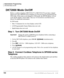 Page 118Strata CIX DP5000-series Telephone UG     01/08
1. On the DKT3x00 telephone, press 3+6+9+      (Hold) (simultaneously).
2.  Press 
#.
3.  Press 
FB7. LED On = 2000 telephone. LED Off = 5000-series telephone.
4.  Press      
(Hold). 
5.  Lift the handset to exit programming mode. Wait a few seconds for the telephone 
to reset itself. 