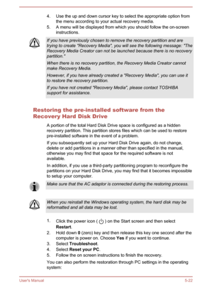 Page 1054. Use the up and down cursor key to select the appropriate option fromthe menu according to your actual recovery media.
5. A menu will be displayed from which you should follow the on-screen instructions.If you have previously chosen to remove the recovery partition and are
trying to create "Recovery Media", you will see the following message: "The
Recovery Media Creator can not be launched because there is no recovery
partition."
When there is no recovery partition, the Recovery Media...