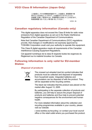 Page 8VCCI Class B Information (Japan Only)
Canadian regulatory information (Canada only)This digital apparatus does not exceed the Class B limits for radio noise
emissions from digital apparatus as set out in the Radio Interference
Regulation of the Canadian Department of Communications.
Note that Canadian Department of Communications (DOC) regulations provide, that changes or modifications not expressly approved by
TOSHIBA Corporation could void your authority to operate this equipment.
This Class B digital...
