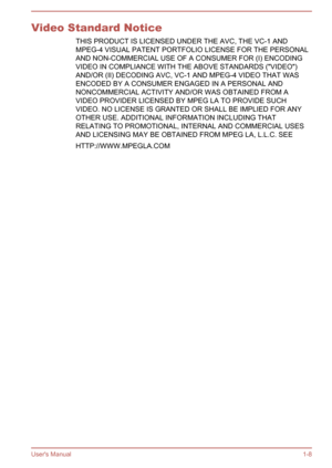 Page 11Video Standard NoticeTHIS PRODUCT IS LICENSED UNDER THE AVC, THE VC-1 ANDMPEG-4 VISUAL PATENT PORTFOLIO LICENSE FOR THE PERSONAL
AND NON-COMMERCIAL USE OF A CONSUMER FOR (I) ENCODING VIDEO IN COMPLIANCE WITH THE ABOVE STANDARDS ("VIDEO")
AND/OR (II) DECODING AVC, VC-1 AND MPEG-4 VIDEO THAT WAS ENCODED BY A CONSUMER ENGAGED IN A PERSONAL ANDNONCOMMERCIAL ACTIVITY AND/OR WAS OBTAINED FROM A
VIDEO PROVIDER LICENSED BY MPEG LA TO PROVIDE SUCH
VIDEO. NO LICENSE IS GRANTED OR SHALL BE IMPLIED FOR ANY...