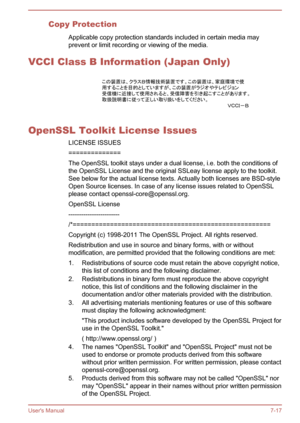 Page 127Copy ProtectionApplicable copy protection standards included in certain media mayprevent or limit recording or viewing of the media.
VCCI Class B Information (Japan Only)
OpenSSL Toolkit License Issues LICENSE ISSUES
==============
The OpenSSL toolkit stays under a dual license, i.e. both the conditions of the OpenSSL License and the original SSLeay license apply to the toolkit. See below for the actual license texts. Actually both licenses are BSD-styleOpen Source licenses. In case of any license issues...