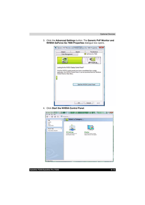 Page 145Satellite P200/Satellite Pro P200 8-13Optional Devices
3. Click the Advanced Settings button. The Generic PnP Monitor and 
NVIDIA GeForce Go 7600 Properties dialogue box opens.
4. Click Start the NVIDIA Control Panel. 