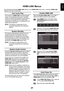 Page 4747
English
One Touch Play
The function of HDMI-LINK will automatically power on the television that was in standby mode and switch the television’s input source to the port connected with the audio/video equipment by powering-on or playing from the audio/video equipment.
NOTE: This feature is dependent on the connected equipment and television setting.
System Standby
This feature automatically switches the con-nected equipment into standby when the television goes into standby and conversely for the...