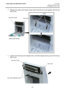 Page 263. REPLACING THE IMPORTANT PARTS EO18-33025 
(Revision Date: Mar. 27, 2009) 
3.2 Replacing the Lower Cover
 
3-4 
3.  Release the media view window hooks which hold the top cover together with the top 
inner cover. 
 
 
 
 
 
 
 
 
 
 
 
 
 
 
 
 
 
 
 
 
 
 
4.  Upward move the top cover release levers, and then release the top cover from the top 
inner cover. 
 
 
 
 
 
 
 
 
 
 
 
 
 
Top CoverTop Inner Cover 
Media View Window
Hook 
Top Cover Release Lever
Top Cover 
Top Inner Cover 