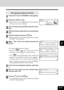 Page 1206-11
1
2
3
4
5
6
7
9
10
11
128When Placing the Original on the Glass
2
Select the “STAPLE” mode.
Select “STAPLE” from the FINISHING menu by pressing the
 key. Then press the  key.
3
Key in the desired copy quantity using the numeric
keys.
4
Select the desired image density and reproduction
ratio.
5
Place the original and press the  key.
When scanning of the first original has finished, the “NEXT
ORIGINAL?” screen appears.
6
Select  “YES,” set the next original and press the
 key.
7
For the next and...