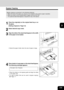 Page 403-5
1
2
3
4
5
6
7
9
10
11
128
Bypass Copying
Bypass copying is convenient in the following instances:
 When the size of the paper you require is not installed in the copier’s paper cassettes.
 When you want to use a special type of paper such as OHP film.
* The optional stack feed bypass is required for any of the above.
1
Place the original(s) on the original feed tray or on
the glass.
(Setting Original 
 Page 2-4)
2
Select desired copy mode.
4
Place sheets of copy paper on the stack feed bypass.
The...