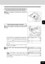 Page 704-19
1
2
3
4
5
6
7
9
10
11
128
7
Place the originals on the feed tray and press the
 key.
When Placing the Original on the Glass
7
Place the original on the glass and press the 
key.
8
Select “YES,” set the next original and press the 
key.
Next Original? 3
YES
NO
Memory clear? 3
YES
NOWhile the “Next Original?” screen is being shown, if the
 key is pressed, the scanned data is deleted and
MAGAZINE SORT is terminated. Select “YES” or “NO” and
press the 
 key. For the e-STUDIO16, a message appears...