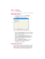 Page 210210
WinDVD 2000
Customizing WinDVD
5.375 x 8.375 ver 2.4.0
Setting display properties
1In the Properties window, click the Display tab.
The Display tab moves to the front. 
Sample Properties window with Display tab selected
2Select the Lock aspect ratio check box to maintain the 
original aspect ratio when the video window is resized. 
Otherwise clear the check box.
3Select the Startup in full screen mode check box to 
automatically start WinDVD each time with the video 
window maximized and the control...