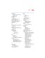 Page 2655.375 x 8.375 ver 2.4.0
265
Index
TouchPad 32
disabling or enabling 66, 238
using 65, 135
travelling tips 130
Turn Off
using 101
Turn Off command 99, 103
Turn Off methods 103
turning computer on/off 31, 61
turning off the computer 72
tutorials 160
U
Uniform Resource Locator (URL) 
163, 175
uploading 176
URL (Uniform Resource Locator) 
163, 175
USB ports 28
USB-compatible
keyboard
connecting 57
mouse
connecting 53
using
modem 97
PC Cards 182
TouchPad and control buttons 135
utilities
Hotkey utility 191...