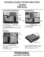 Page 9TOSHIBA
Tough Enough for Today’s World
FIELD REPLACEABLE UNIT DOCUMENTATION1800 Series  FDD REMOVAL1. Disconnect the FDD cable from PJ344 on the 
    system board.2. Remove two M2.5x6 silver screws securing the
    FDD assembly.3. Lift out the FDD assembly.4. Remove three M2.5x3 black screws securing the
    FDD to the FDD case and separate the FDD from 
    the case.5. Disconnect the FDD cable from the FDD.FDD cablePJ344M2x3 silver screwsFDD cableFDD assyVOLUME CONTROL BOARD REMOVAL1. Remove two M2.5x4...
