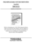 Page 1Tough Enough for Today’s World
FIELD REPLACEABLE UNIT DOCUMENTATION3000 Series  SatelliteGENERAL INFORMATIONTMBefore attempting any of the following procedures,
make sure that the main battery and AC adaptor is 
not connected to the unit and the environment in 
which you are working on is protected from
Electro-Static Discharge(ESD).
TOSHIBA
Tough Enough for Today’s World
FIELD REPLACEABLE UNIT DOCUMENTATION3000 Series  SatelliteGENERAL INFORMATIONTMBefore attempting any of the following procedures,
make...