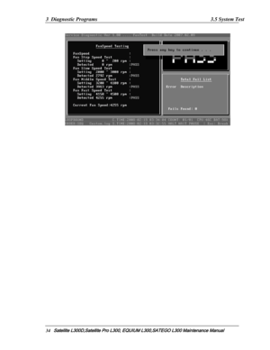 Page 103
3  Diagnostic Programs  3.5 System Test 
 
 
34   Satellite L300D,Satellite Pro  L300, EQUIUM L300,SATEGO L300 Mai ntenance Manual   