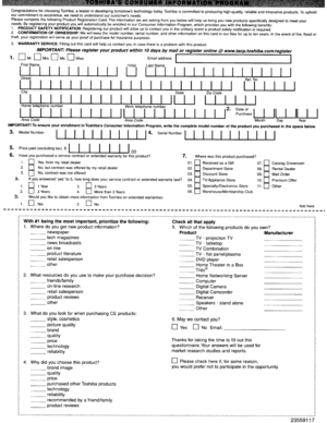 Page 77CongratulationsforchoosingToshiba,aleader indeveloping tomorrowstechnologytoday.Toshibaiscommittedtoproducing high-quality, reliableandinnovative products.Touphold
our commitment toexcellence, weneedtounderstand ourcustomers needs.
Please complete thefollowing Product Registration Card.Theinformationweareasking fromyoubelow willhelp usbring younew products specifically designedtomeetyour
needs. Byregistering yourproduct youwillautomaticallybeenrolledinour Consumer Information Program,whichprovides...