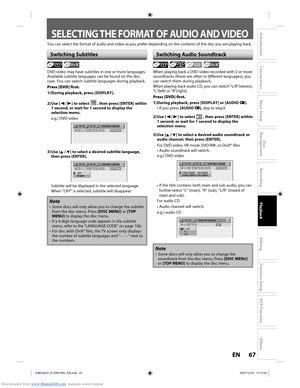 Page 67Downloaded from www.Manualslib.com manuals search engine 67EN67EN
Disc 
Management
Recording
Playback
Introduction
Connections
Basic Setup
Editing
Function Setup
VCR Function
Others
DVD-video may have subtitles in one or more languages. 
Available subtitle languages can be found on the disc 
case. You can switch subtitle languages during playback.
Press [DVD] first.
1) During playback, press [DISPLAY].
2) Use  [{ / B] to select 
 , then press [ENTER] within  
1 second, or wait for 1 second to display the...