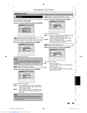 Page 89Downloaded from www.Manualslib.com manuals search engine 89EN89EN
Disc 
Management
Recording
Playback
Introduction
Connections
Basic Setup
Editing
Function Setup
VCR Function
Others
GENERAL SETTING
2Audio Out
Choose the appropriate audio setting for your external device.
It will only affect a disc playback.
Use [K / L] to select a desired item, then press [ENTER].
General Setting
Playback
Display
Video
Recording
Clock
DivX
HDMI
Reset All
Parental Lock
Audio Out
Disc Menu Language
Audio Language
Subtitle...