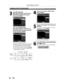 Page 803
Use[SKIP~1~],
[REV....],[FWD~], [PLAY~]and
[PAUSE
II]tofindthestart point,
thenpress [ENTER].
Then use
[SKIP~I~],
[REV....],[FWD~],[PLAY~]and
[PAUSE
II]againtomovetotheend
point,
andpress [ENTER].
Thecursor willmovetoPreview.
The baratthe
bottomofthe screen indicates the
total andtheelapsed timeofthetitle, andthe
areaselected fordeletionisindicatedinred.
Youcancheck thepreview bypressing[ENTER) .
•Before andafter 5secondsofthe deletedpoint
will beplayback forpreview.
4
5
6
Use[.1..-]toselect...