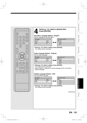 Page 131131
Recording
Playback
Editing
Introduction
Connections
Basic Setup
Function Setup
Others
EN
4
 Using [K / L], select a desired item. 
Press [ENTER].
Disc Menu Language (Default : English)
Set the language for the Disc Menu.
• Using [K / L], select a setting. Press [ENTER].
  Your setting will be activated.
Audio Language (Default : Original)
Set the Audio language.
• Using [K / L], select a setting. Press [ENTER].
  Your setting will be activated.
• When Original is selected, the audio language will be...