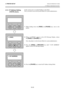 Page 38
2. PRINTER SETUP ENGLISH VERSION EO1-33048 
2.7 Setting an Operating Environment
 
E2-25 
2.7.3  IP Address Setting  (TCP/IP) (Cont.) 
 
 
 
 
 
 
 
 
 
 
 
 
 
 
 
 
 
 
 
 
 
 
 
 
 
 
 
 
 
 
  In this section, how to set the IP address is described. 
First, you need to access the System Mode for system administrators. 
 
 
 
 
 
 
 
 
 
 
 
1.
 While holding down the  [FEED] and [PAUSE]  keys, turn on the 
printer. 
 
 
 
 
 
 
2.  When “RESET” appears on the LCD Message Display, release 
the...