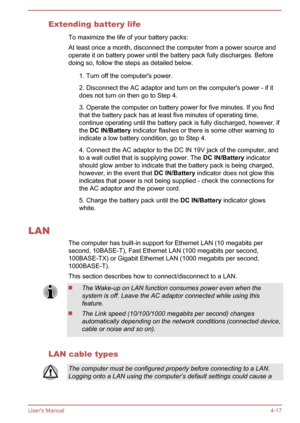 Page 61Extending battery lifeTo maximize the life of your battery packs:
At least once a month, disconnect the computer from a power source and operate it on battery power until the battery pack fully discharges. Beforedoing so, follow the steps as detailed below.1. Turn off the computer's power.2. Disconnect the AC adaptor and turn on the computer's power - if it
does not turn on then go to Step 4.3. Operate the computer on battery power for five minutes. If you find
that the battery pack has at least...