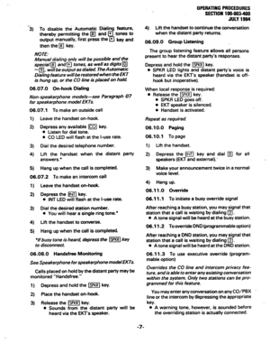 Page 92-3) To disable the -Automatic Dialing feature, 
thereby permitting the 
q and q tones to 
output manually, first press the 
q key and 
then the 
q key. 
NOTE:  NOTE: 
Manual dialing only will be possible and the  Manual dialing only will be possible and the 
special 
q and q tones, as well as digits q special q and q tones, as well as digits q 
mm. will be output as dialed. The Automatic  mm. will be output as dialed. The Automatic 
Dizihg feature &llberestoredwhentheEKT 
is hung up. or the CO line is...