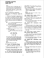 Page 84PROGRAMMING PROCEDURES 
SECTION 500-036-300 
JANUARY 1988 
NOTE. 
If the access code is a single digit, enter ‘I*” 
in the second column. If all combinations fol- 
lowing a particular first digit are to be con- 
sidered access codes (e.g., 9 1, 92, 93, etc.), 
enter ‘D” (D = key 18 on station 13/17) in 
the second column. 
03.30 Toll Restriction Assignments 
100 Program-Toll Restriction System Pa- 
rameters 
An entry in this program is required only if 
3- or 6-digit toll restriction is desired. Informs...