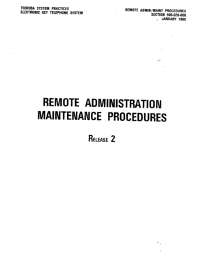 Page 184TOSHIBA SYSTEM PRACTICES 
ELECTRONIC KEY TELEPHONE SYSTEM ’ REMOTE ADMIN/MAINT PROCEDURES 
SECTION 500-026-600 
_ JANUARY 1988 
RELEASE 2  