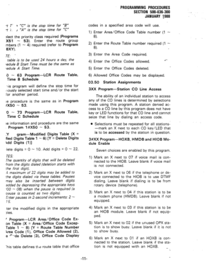 Page 84rt T’  ? “C”  is the  stop  time  for ‘B” 
Ti.  : “‘A” 
is the  stop  time  for “C” 
elect  the priority  class required  (Programs 
X51  - 53).  Enter  the route  group 
mbers  (1 - 
4)  required  (refer to Program 
8XY). 
TE:  - 
table  is to be  used  24 hours  a day,  the 
ledule  B Start  Time must  be the  same  as 
!eduie  A Start  Time. 
0  -  63  Program-  LCR 
Route  Table. 
Time  B Schedule 
.lis  program  will define  the stop  time  for 
:~ously  selected  start time  and/or  the start 
for...