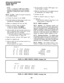 Page 60INSTALLATION INSTRUCTIONS 
SECTION 500-036-200 
JANUARY 1988 
NOTE: 
If LED 1 is changed to 
OFF before STR is 
operated, existing data will not be changed, 
regardless of adjustments made in previous 
steps. 
09.67 
To Test: Verify the proper functioning 
of the SMDR feature: 
a) Connect the printer to, the HSMB. 
b) Set data speed and select type of calls to be 
recorded per Paragraph 09.64. 
c) Make an outgoing call from any EKT. 
d) Enter an account code as follows: 
l Dial the access code (I 1 I)....