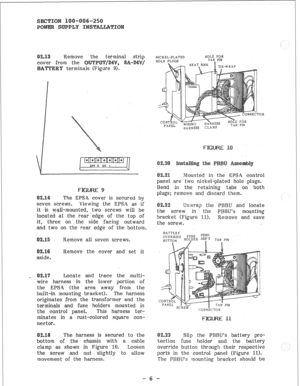 Page 46Remove the terminal stri 
m the 
9 
termin * 
2. The EPSA cover is secured by 
seven screws. 
Viewing the EPSA as if 
it is wall-mounted, two screws will be 
located at the rear edge of the top of 
it, three on the side facing outward 
and two on the rear edge of the bottom. 
5 Remove all seven screws. 
Remove the cover and set it 
aside. 
Locate and trace the multi- 
wire harness in the lower portion of 
the EPSB (the 
area away from the 
built-in mounting bracket). The harness 
originates from the...