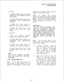 Page 38&ohms: 
a) Adjust external page level while 
talking over the intercom external 
page feature. 
b) Adjust music source volume to a 
comfortable level (approximately 
-20 dbm). 
c) Adjust the MQH level for 
maximum volume without clipping. 
d) Adjust the BGM level to the 
desired volume using the music 
source. 
600-ohms: 
a) Set the external amplifier 
volume level to about one-half, 
b) Adjust music source volume to a 
comfortable level (approximately 
-20 dbm). 
c> Adjust the MOH level for 
maximum...