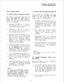 Page 53. 
Six options a lected this pro- 
gram, using and keys to 
change the status of their respective 
LEN, For the options selected, mark 
an “X1’ as indicated I) 
Extension lo-mark an X next to 
CO 6 if Ext., 10 is to be used as 
the message waiting center. 
Extension ll-mark an X next to 
CO 5 if Ext. 11 is to be used as 
the message waiting center. 
3-second Pause Time-mark an X 
next to CO 2 if a S-second pause 
(for dial tone delay) is required 
after a PBX CO access code is 
dialed by the Automatic...